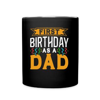 First birthday as daddy daddy party father - Full Colour Mug - black - Front