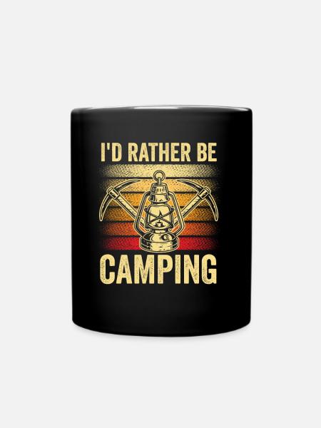 Ich Würde Lieber Campen Camping Camper Camp - Tasse einfarbig - Schwarz
