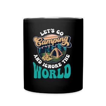 Let's go camping and ignore the world - Full Colour Mug - black - Front