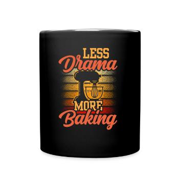 Moins de drame Plus de dictons de passe-temps de boulanger - Mug uni - noir - Devant