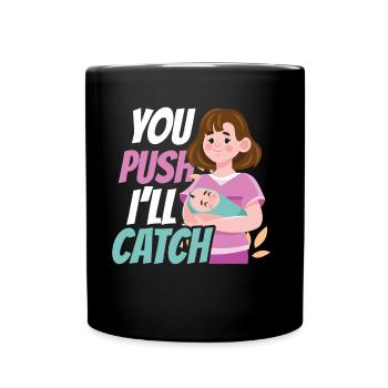Vous appuyez sur J’attrape la profession de sage-femme - Mug uni - noir - Devant