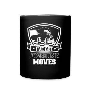 Ich Habe Fantastische Züge Schachspieler Schach - Tasse einfarbig - Schwarz - Vorne