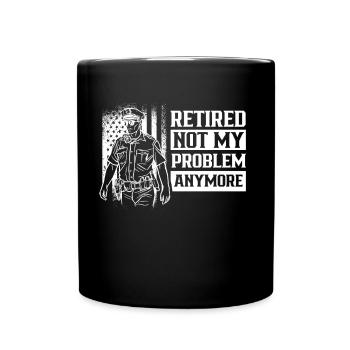 In retirement, no longer my problem policeman - Full Colour Mug - black - Front