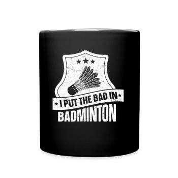 Le mauvais dans le badminton Badminton Badminton joueur de badminton - Mug uni - noir - Devant