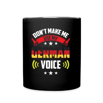 Ne forcez pas ma voix allemande allemande - Mug uni - noir - Devant