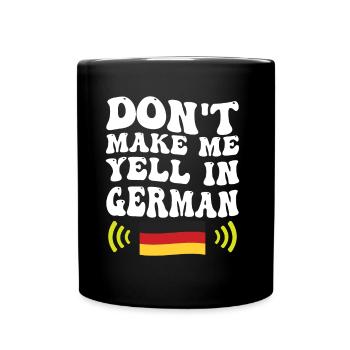 Ne me forcez pas à crier la voix allemande - Mug uni - noir - Devant