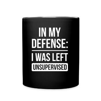 Laissé sans surveillance pour ma défense - Mug uni - noir - Devant