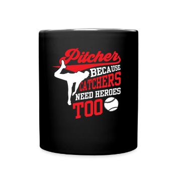 Pitcher because catchers also need heroes Launchers - Full Colour Mug - black - Front