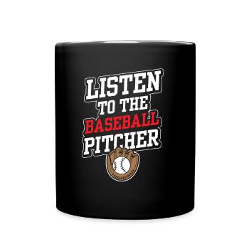 Dem Baseball Pitcher Zuhören Hobby Werfer Spieler - Tasse einfarbig - Schwarz - Vorne