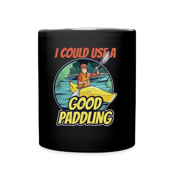 Ich Könnte Ein Gutes Paddeln Gebrauchen Kayak - Tasse einfarbig - Schwarz - Vorne