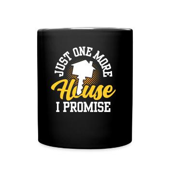 Only one more house promised real estate agents - Full Colour Mug - black - Front