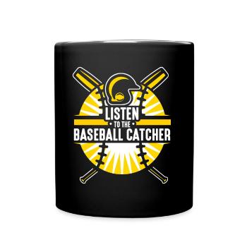 Listening to the Baseball Catcher Catcher Player Hobby - Full Colour Mug - black - Front