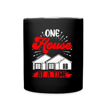 One house at a time Houses Real estate agents - Full Colour Mug - black - Front