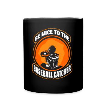 Sei Nett Zum Baseball Fänger Spieler Catcher Hobby - Tasse einfarbig - Schwarz - Vorne