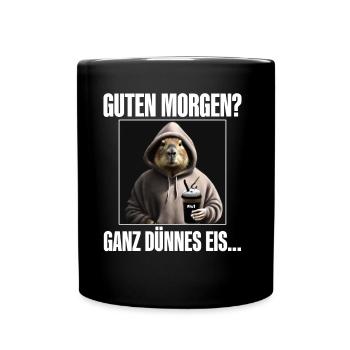 Guten Morgen Ganz Dünnes Eis - Tasse einfarbig - Schwarz - Vorne