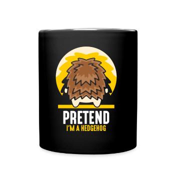 Imagine I'm a hedgehog cute pet - Full Colour Mug - black - Front