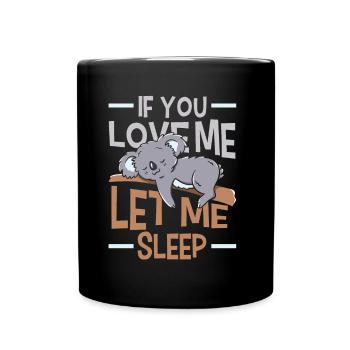 Si tu m’aimes, laisse-moi dormir Animal Koala - Mug uni - noir - Devant
