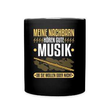 Querflöte, Nachbarn Hören Gute Musik, Flöte - Tasse einfarbig - Schwarz - Vorne