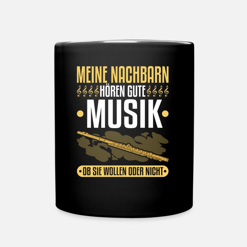 Querflöte, Nachbarn Hören Gute Musik, Flöte - Tasse einfarbig - Schwarz