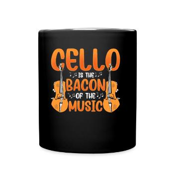 The cello is the bacon of music Cello's cellist - Full Colour Mug - black - Front