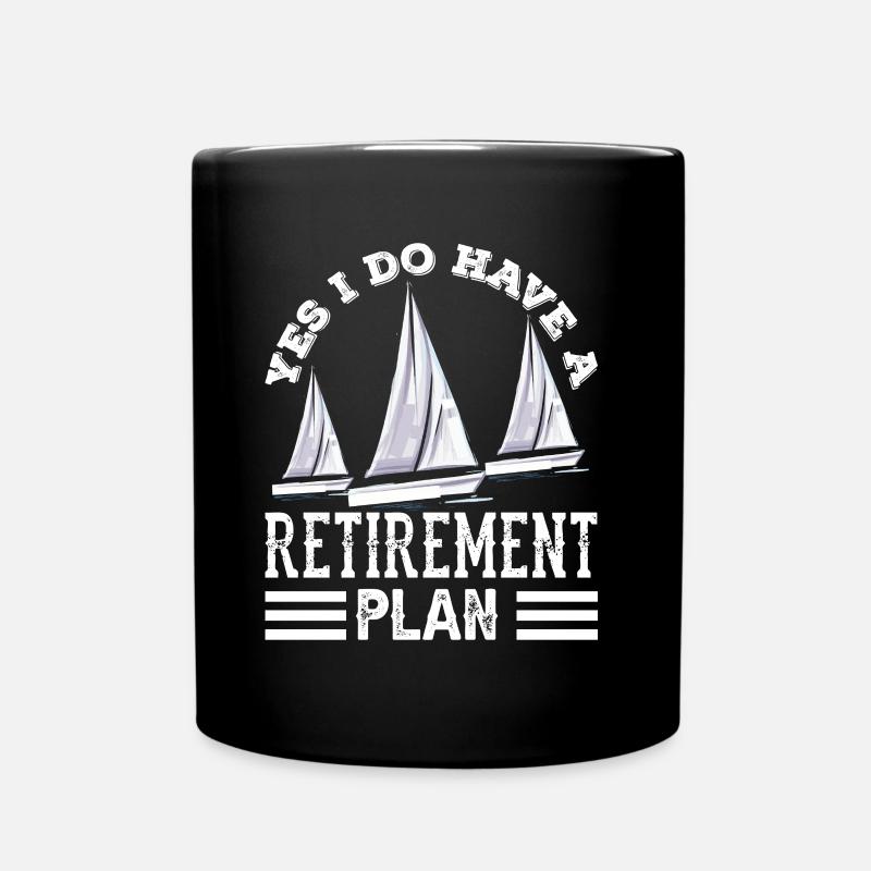 Ja Ich Habe Einen Ruhestandsplan Segeln Segler - Tasse einfarbig - Schwarz