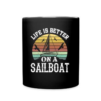 Life is better sailing on a sailboat - Full Colour Mug - black - Front