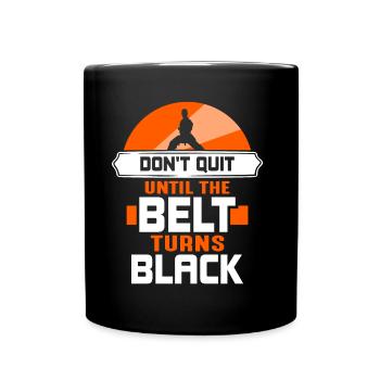 Do not give up until the belt turns black Gur MMA - Full Colour Mug - black - Front