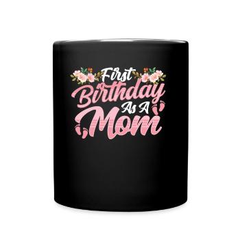 Erster Geburtstag Als Mutter Mami Mama Party - Tasse einfarbig - Schwarz - Vorne
