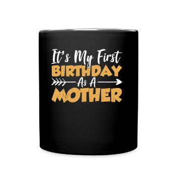 C’est mon premier anniversaire en tant que maman maman - Mug uni - noir - Devant