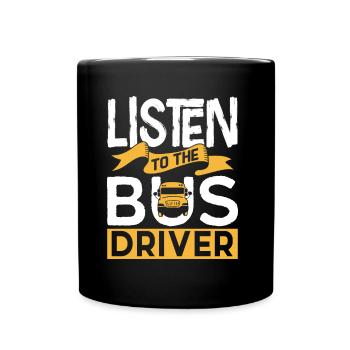 Listen to the bus driver coach bus driving - Full Colour Mug - black - Front