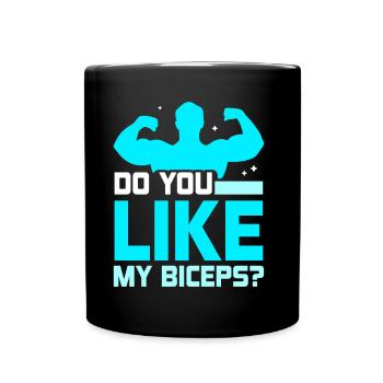 Magst Du Meinen Bizeps Muskeln Curls Sprüche - Tasse einfarbig - Schwarz - Vorne