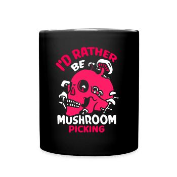 Je préfère cueillir des champignons Cueilleurs de champignons - Mug uni - noir - Devant