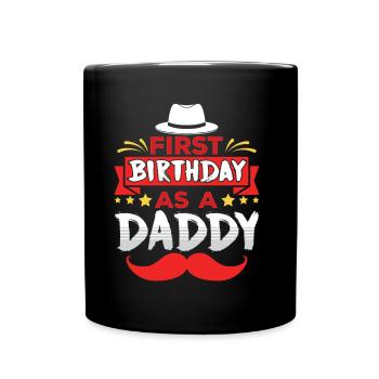 First birthday as daddy daddy party - Full Colour Mug - black - Front