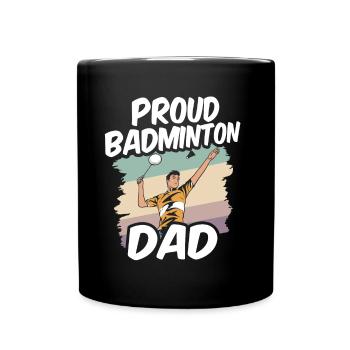 Proud Badminton Father Lover Badminton Player - Full Colour Mug - black - Front