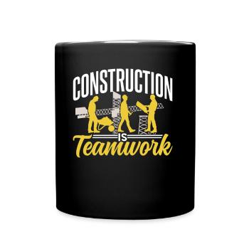 Bauarbeit Ist Teamarbeit Baustelle Bau Teamwork - Tasse einfarbig - Schwarz - Vorne
