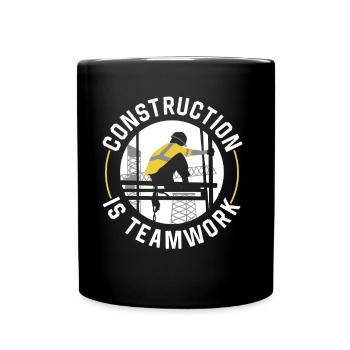 Le travail de construction est un travail d’équipe Construction Travail d’équipe Chantier - Mug uni - noir - Devant
