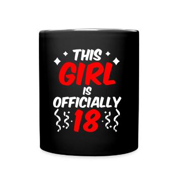 Cette fille a officiellement 18 dix-huit ans fête - Mug uni - noir - Devant