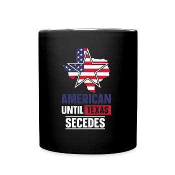 Amerikaner Bis Zur Abspaltung Von Texas Texaner - Tasse einfarbig - Schwarz - Vorne