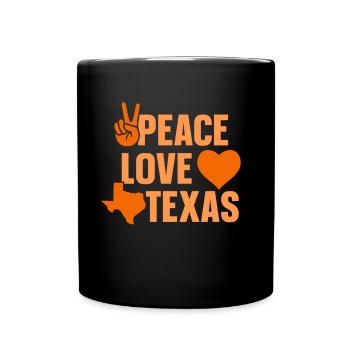 Frieden Liebe Texas Texanisch Stolz Texaner - Tasse einfarbig - Schwarz - Vorne