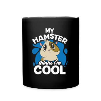 Mon hamster pense que je suis un animal de compagnie propriétaire cool - Mug uni - noir - Devant