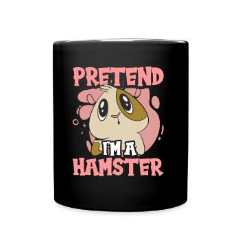 Pretend I'm a hamster pet owner - Full Colour Mug - black - Front