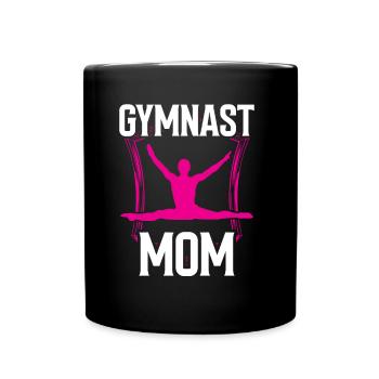 Gymnast Mama Gymnast Gymnastics Gymnastics Gymnastics - Full Colour Mug - black - Front