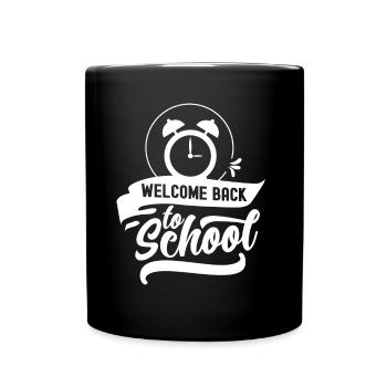 Welcome Back to School Back to School Teachers - Full Colour Mug - black - Front