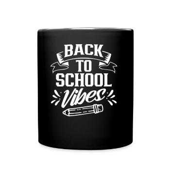 Back to School Vibes Back to School Back to School - Full Colour Mug - black - Front
