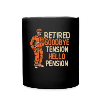 In retirement Goodbye excitement Hello pension pensioner - Full Colour Mug - black - Front