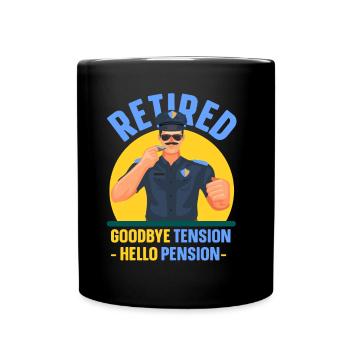 In retirement Goodbye Tension Hello Pension Police - Full Colour Mug - black - Front