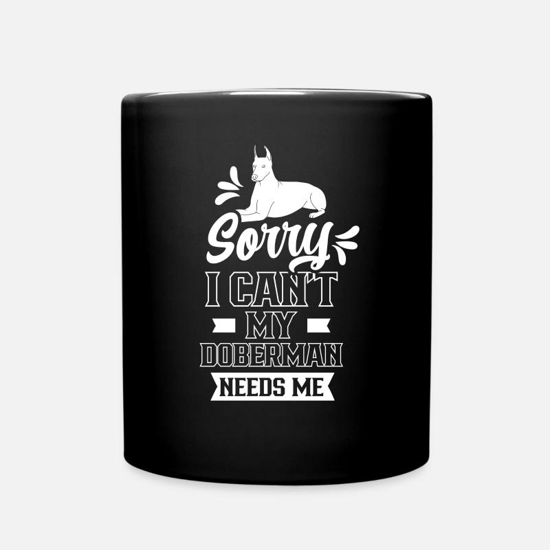 Kann Nicht Mein Dobermann Braucht Mich Doberman - Tasse einfarbig - Schwarz