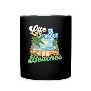 Life consists of beaches beach beach holidays - Full Colour Mug - black - Front