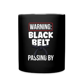 Warning: Black Belt Passes Black Belt - Full Colour Mug - black - Front