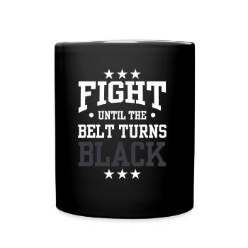 Fighting until the belt turns black Black belt - Full Colour Mug - black - Front